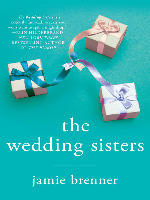 Title details for The Wedding Sisters by Jamie Brenner - Available